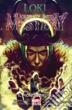 Loki. Journey into mystery. Vol. 3: Il mondo brucia libro