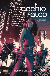 Occhio di Falco. Vol. 3: Riunione di famiglia libro