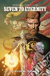 Seven to eternity. Vol. 2: La ballata del tradimento libro di Remender Rick Opeña Jerome