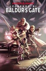 Dungeons & Dragons. Con gadget. Vol. 1: Leggende di Baldur's Gate libro