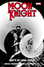 Notti di luna piena. Moon Knight libro