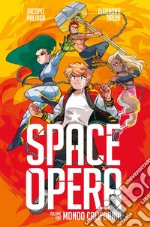 Space Opera. Vol. 1: Mondo California