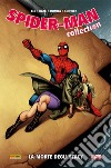 La morte degli Stacy. Spider-Man collection. Vol. 18 libro