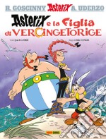 La figlia di Vercingetorige. Asterix libro usato