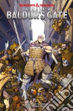 Dungeons & Dragons. Vol. 4: Il male a Baldur's gate libro