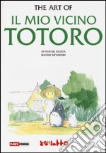 The art of «Il mio vicino Totoro». Ediz. illustrata