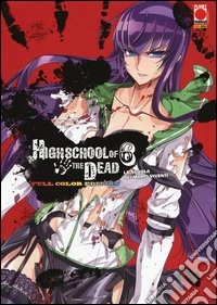 Highschool of the dead color. La scuola dei morti viventi (6) libro