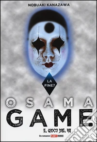 Osama game. Il gioco del re: la fine? libro