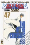 Bleach gold deluxe. Vol. 47: End of the Chrysalis age libro