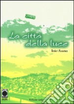 La città della luce libro