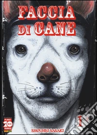 Faccia di cane. Vol. 1 libro