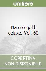 Naruto gold deluxe. Vol. 60 libro