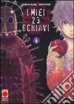 I miei 23 schiavi. Vol. 4 libro