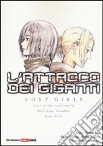 L'attacco dei giganti. Lost girls