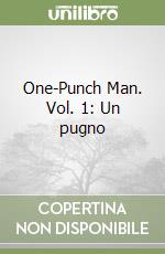 One-Punch Man. Vol. 1: Un pugno libro