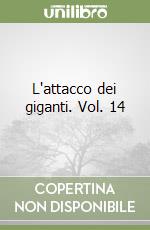 L'attacco dei giganti. Vol. 14 libro