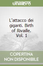 L'attacco dei giganti. Birth of Rivaille. Vol. 1 libro