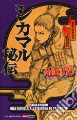 Naruto. Shikamaru. Una nuvola alla deriva del silenzio libro