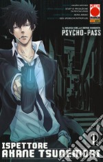 Psycho-Pass. Ispettore Akane Tsunemori. Vol. 1 libro