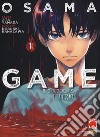 Osama game. Il gioco del re: l'inizio. Vol. 1 libro di Kanazawa Nobuaki Yamada J-Ta Zanzi E. (cur.)