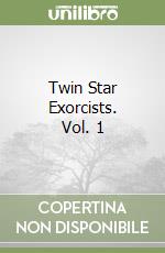 Twin Star Exorcists. Vol. 1 libro