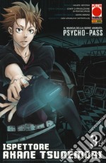 Psycho-Pass ispettore Akane Tsunemori. Vol. 3 libro