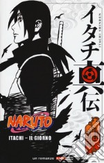 Itachi. Il giorno. Naruto libro