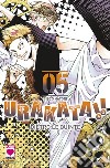 Urakata!! Dietro le quinte. Vol. 5 libro di Bisco Hatori