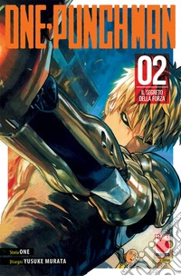 One-punch man. Vol. 2: Il segreto della forza libro