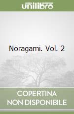 Noragami. Vol. 2