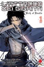 L'attacco dei giganti. Birth of Rivaille. Vol. 1 libro