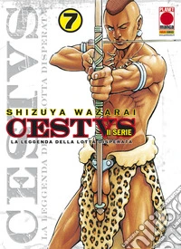 Cestus. La leggenda della lotta disperata. Vol. 7 libro