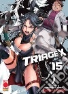 Triage X. Vol. 15 libro di Sato Shouji