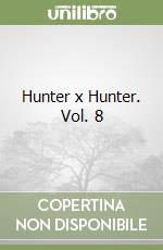 Hunter x Hunter. Vol. 8 libro