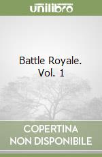 Battle Royale. Vol. 1 libro