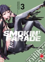 Smokin' parade. Vol. 3 libro