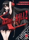 Akame ga kill!. Vol. 1 libro di Takahiro