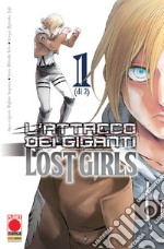 L'attacco dei giganti. Lost girls. Vol. 1 libro