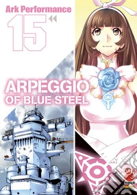 Arpeggio of Blue Steel. Vol. 15 libro