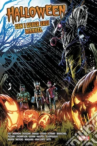 Halloween con i super eroi Marvel libro