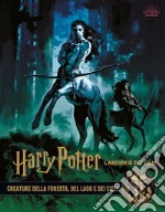 Harry Potter. L'archivio dei film. Ediz. a colori. Vol. 1: Creature della foresta, del lago e dei cieli libro