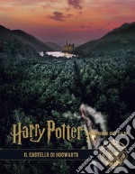 Harry Potter. L'archivio dei film. Ediz. a colori. Vol. 6: Il castello di Hogwarts libro