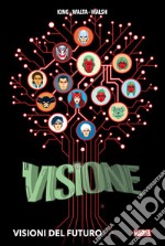 Visioni del futuro. La Visione libro