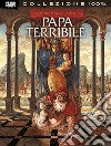 Il papa terribile. Vol. 2: Giulio II libro di Jodorowsky Alejandro Theo