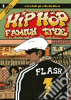 Hip-hop family tree. Vol. 1: Dagli anni 70 al 1981 libro