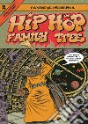 Hip-hop family tree. Vol. 2: 1981-1983 libro