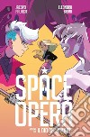 Space Opera. Vol. 2: Il Dio della Morte libro di Paliaga Jacopo Bruni Eleonora