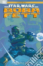 Boba Fett. Cacciatore di taglie. Star Wars legends libro