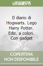 Il diario di Hogwarts. Lego Harry Potter. Ediz. a colori. Con gadget libro