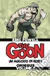 The Goon. Un mucchio di roba. Omnibus. Ediz. deluxe. Vol. 2 libro di Powell Eric